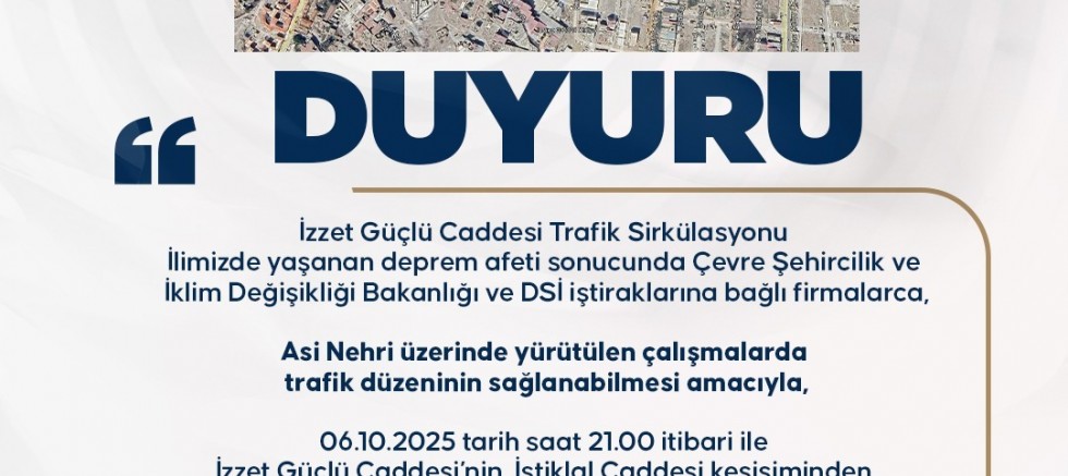 İZZET GÜÇLÜ CADDESİ TRAFİĞE KAPATILDI