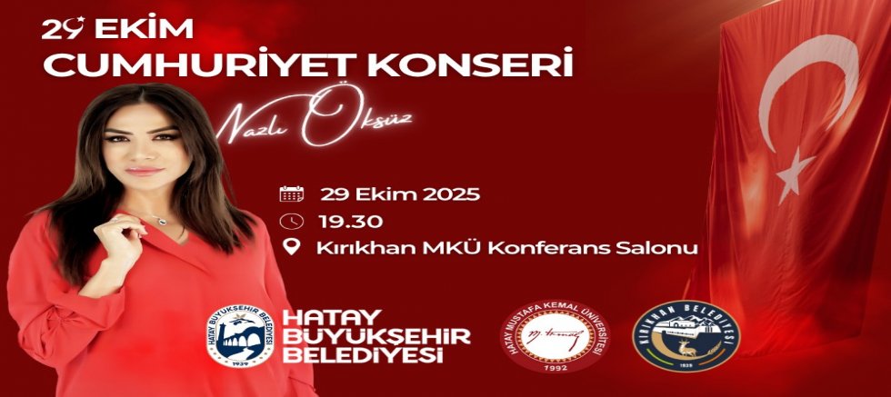 HATAY’DA 4 KONSERLE CUMHURİYET ŞÖLENİ 