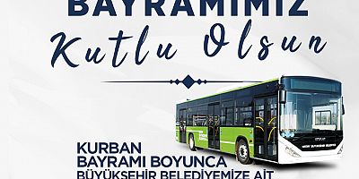 BAYRAM BOYUNCA TOPLU ULAŞIM ÜCRETSİZ