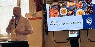 HATAY MUTFAĞI, DÜNYAYA AÇILDI 