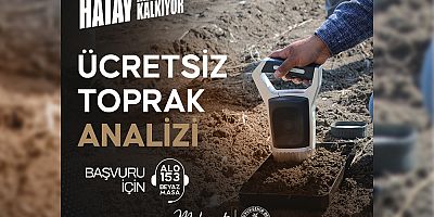 ÜCRETSİZ TOPRAK ANALİZİ HİZMETİ 25 AĞUSTOS’TA BAŞLIYOR